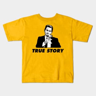 Barney Stinson How I Met Your Mother True Story Kids T-Shirt